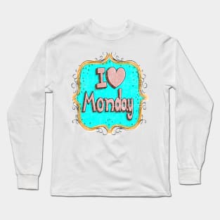 i love monday Long Sleeve T-Shirt